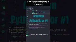 🔧 Fixing Python Bugs | Ep. 1 – TypeError | 