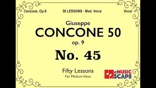 Concone 50, Op.9 No.45 (Medium Voice, 콘코네 중성용)