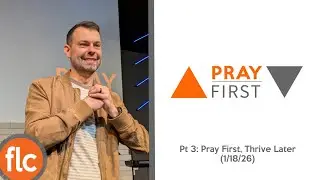 Pray First Pt 3: Pray First, Thrive Later