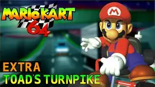 Mario Kart 64 - Extra - Mario - Toad's Turnpike | Ep. 389