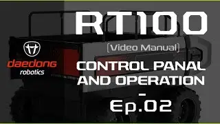[DaedongRobotics] EP.02 RT100 Transport Robot Video Manual: Control Panel and Operation #robotics