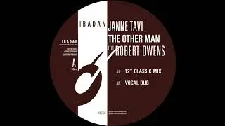 Janne Tavi feat. Robert Owens - The Other Man (Vocal Dub) [Ibadan Records, IRC136_02]