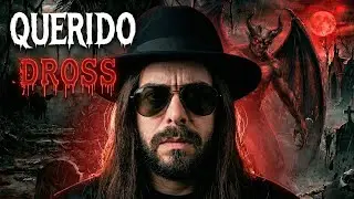 Querido Dross: Tenemos que hablar