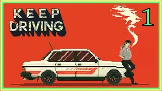 KEEP DRIVING #1 | PRIMERA HORA DE JUEGAZO INDIE!! | NOVIA A LA FUGA!! | Gameplay Español | Rol Pixel