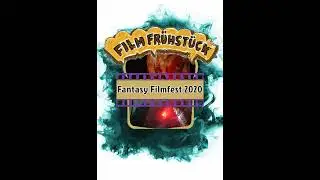 Fantasy Filmfest Podcast 2020