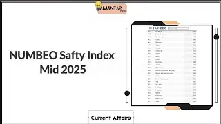 NUMBEO Safty Index Mid 2025 || AMANTAP शिक्षा 