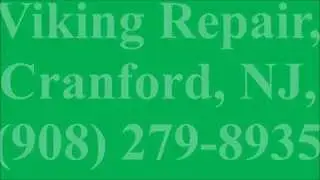 Viking Repair, Cranford, NJ, (908) 279-8935
