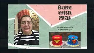 Wonder Woman & Superman Cake + Fondant tips
