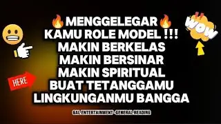 👉MENGGELEGAR🔥KM ROLE MODEL‼️MAKIN SPIRITUAL MAKIN BERSINAR BERMARTABAT BUAT LINGKUNGANMU MKIN BANGGA
