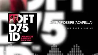 Edge of Desire - Jonas Blue & Malive (Acapella / Vocals)