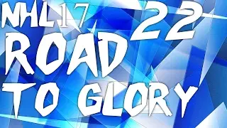 NHL 17 ROAD TO GLORY EP 22- Competitive Seasons