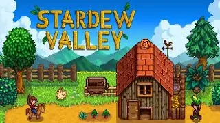 Огороды! Stardew Valley Ep.1