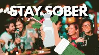 TOP 5 TIPS To STAY SOBER Over the Holiday Season!!!