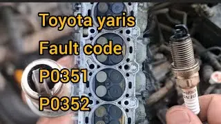 Toyota Yaris || Engine Missing problem Fault code P0351 P0352