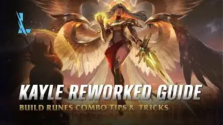 Wild Rift - KAYLE REWORK The Righteous | Build, Runes, Combo Tips & Tricks