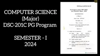 Computer Science (Major) DSC-201C PG Program 1st Semester 2024 Tripura University Question Paper