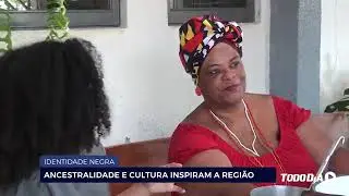 IDENTIDADE NEGRA: ANCESTRALIDADE E CULTURA INSPIRAM A REGIÃO