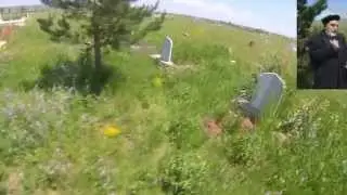 Kars Oguzlu köyü Mezarlik 06.06.2015 Baydaktar Seyidi Mir Habib