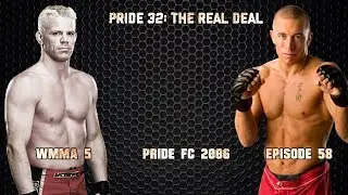 WMMA 5 - Pride FC 2006 - Episode 58 (Pride 32: The Real Deal)