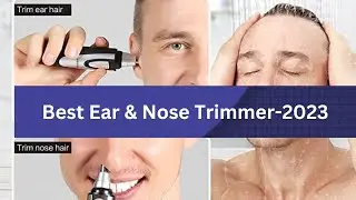 Ear and Nose Trimmer 2023 | ear and nose trimmer review | trimmer | Amazon Beauty & Fashion Products