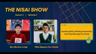 BUILDING SKILLS, BUILDING FRIENDSHIP: HOW NISAI BROUGHT US CLOSSER | NISAI SHOW SEASON 4 - EPISODE 3