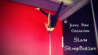 Slan SilverBullet - Jazzy Pole Collection (aug 2015)