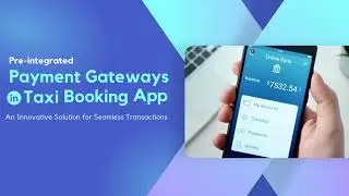 Pre-Integrated Payment Gateways in Taxi Booking App | V3Cube