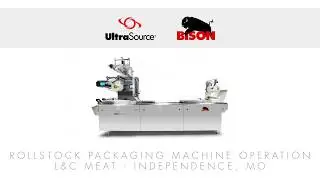 UltraSource Bison Rollstock Packaging Machine - L&C Meats