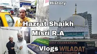 Hazrat Shaikh Misri R.A | Dargah History | Antop Hill Dargah | Vlogs #sohailshaikhvlogs #misri 