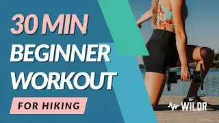 Follow Along Strength Workout for Hikers | 30 Minute Workout for Beginners