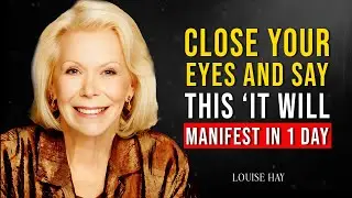 Manifest Your Desires Now: Louise Hay's Quick Law of Attraction Methods