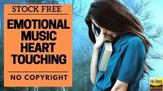 New | Lost Forever - Heart Touching | Latest 2018 | Emotional Music | Royalty Free Music | PMF