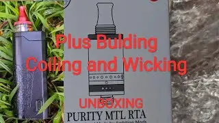 Unboxing Purity MTL RTA (Plus Building)