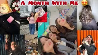 A Month With Me 😍 | Bestie Gifts, Road Trips & Hairdressing School 💇‍♀️ | London → Scotland 🇬🇧