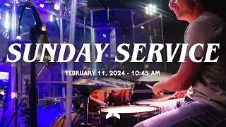 Sunday Service 02.11.24 10:45 AM