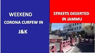 CORONA CURFEW IMPOSED IN JAMMU AND KASHMIR TILL MONDAY MORNING II PART-I II BOLD NEWS II #COVID-19