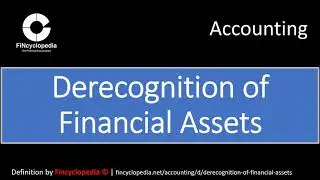 Derecognition of Financial Assets