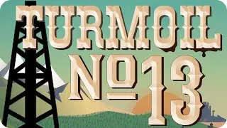 COOKING WITH GAS | Turmoil | Part 13 (Lets Play Funny Gameplay)