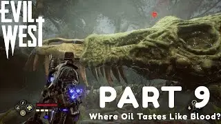 EVIL WEST Gameplay Walkthrough Part 9 