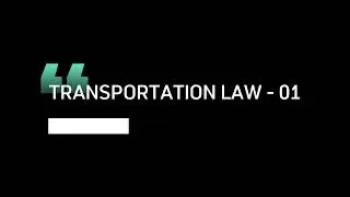 TRANSPORTATION LAW  BY ATTY. AQUINO