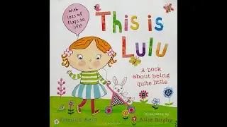This is Lulu, A Book about being quite little by Camilla Reid | #bedtimestories #storybook