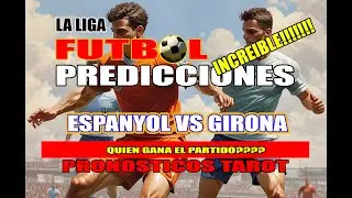 🔮PREDICCIONES⚽ LA LIGA 🏆Prediccion #espanyolvsgirona