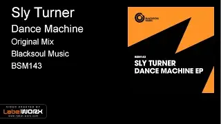 Sly Turner - Dance Machine (Original Mix)