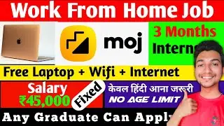 Work From Home Job | अब moj app से कमाओ महीने के ₹15,000 se ₹20,000 वो भी घर बेठे!!