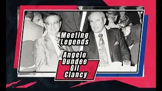 Meeting Legends Angelo Dundee + Gil Clancy with Steve Bunce
