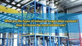What are the types of industrial evaporation systems?