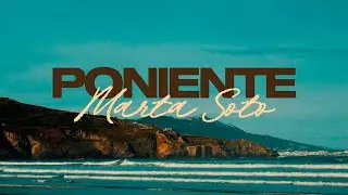 Marta Soto - Poniente (Lyric Video Oficial)