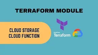 Terraform Module | GCP Cloud Storage and Cloud Function Gen1