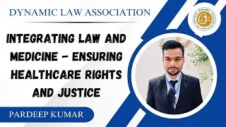 Integrating Law and Medicine | Ensuring Healthcare Rights and Justice | DLA | Webinar |