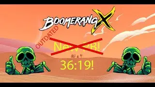 BoomerangX Speedrun - 36:19